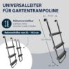 Hochwertige höhenverstellbare Universalleiter für Gartentrampoline mit rutschhemmenden breiten Stufen und stabiler Bauweise, geeignet für verschiedene Trampolinhöhen von 55 bis 103 cm.